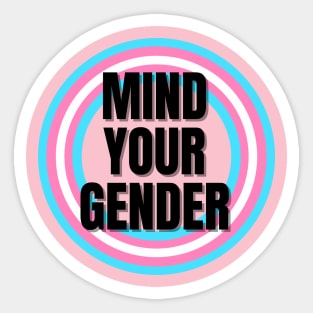 Mind Your Gender Transgender Support Design Sticker